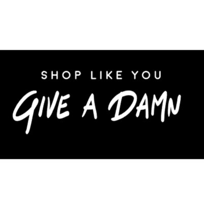 shop like you give a damn