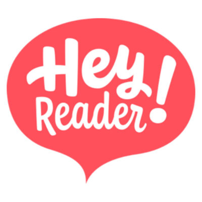 Hey Reader